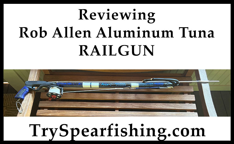 Rob Allen Aluminum Tuna RAILGUN Speargun with Open Muzzle Honest Review